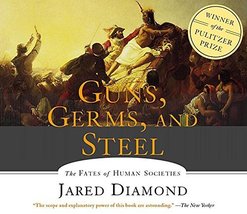 Guns, Germs and Steel: The Fates of Human Societies Diamond, Jared and G... - $27.67