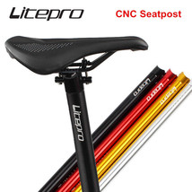 Litepro Folding Bike CNC SeatPost 31.8*580mm Aluminum Alloy - £12.14 GBP+