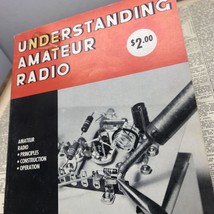 Understanding Amateur Radio 1963 Stated First Edition by George Grammer - £9.43 GBP