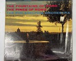 The Fountains of Rome The Pines of Rome Philadelphia Orchestra Vinyl Record - £12.62 GBP