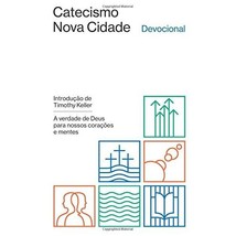 Catecismo Nova Cidade: A verdade de Deus para nossos coraes e mentes - Devocio - £12.61 GBP