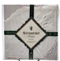 Waterford Linens Bread Cover Lismore White 16&quot; Luxurious 100% Fine Linen NEW  - £18.21 GBP