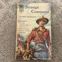 Strange Conquest True Story Paperback Book by Alfred Neumann Ballantine 1954 - £10.92 GBP