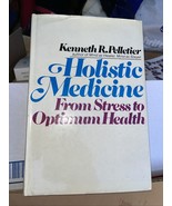 Holistic Medicine From Stress to Optimum Health 1979 HCDJ - $17.74 CAD