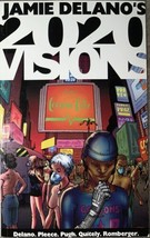 Jamie Delano’s 2020 Visions (Speakeasy Comics, 2005) - £9.02 GBP