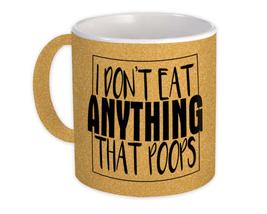 Don&#39;t Eat Anything that Poops : Gift Mug Vegan Vegetarian - £12.50 GBP+