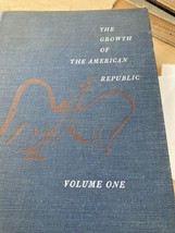 The Growth Of The American Republic Vol One Hard Cover With Illustrations Bin 78 - £15.86 GBP