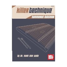 Killer Technique: Hammered Dulcimer Dr. Mark Alan Wade - £9.26 GBP