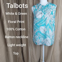 Talbots Green &amp; White Floral Print Cotton Button Neckline Top Size M - $14.00