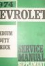 1974 Chevy Medium Duty Truck Service Shop Repair Manual Oem Supplement 74 Oem - £8.24 GBP