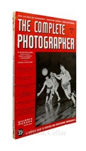 Willard D. Morgan, Editor The Complete Photographer. Issue 21, Volume 4 1st Edi - $48.88