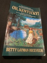 Oh, Kentucky! by Receveur, Betty Layman , paperback - £3.96 GBP
