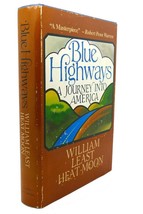 William Least Heat-Moon BLUE HIGHWAYS :   A Journey into America  8th Pr... - £59.32 GBP