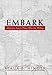 Embark: Adventure Awaits Those Who Are Willing Hinote, Beaux E. Item image 3