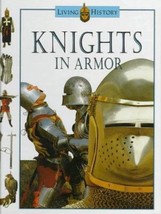 Knights in Armor: The Living History Series by John D. Clare - Very Good - £9.53 GBP