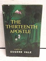 The thirteenth apostle Vale, Eugene - £2.29 GBP