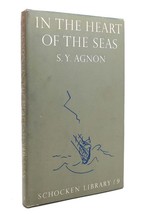 S. Y. Agnon In The Heart Of The Seas 1st Edition 1st Printing - £42.45 GBP