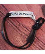Inspirational Bracelet ~ &quot;Life is full of luck&quot; ~ Adjustable ~ Black Laces - $363.95 MXN