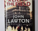 The Inspector Troy Novels Ser.: A Lily of the Field John Lawton 2010 Har... - $9.89