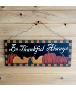 Be Thankful Always Sign Autumn Fall Thanksgiving - $416.52 MXN