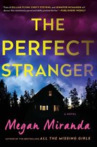 The Perfect Stranger: A Novel [Paperback] Miranda, Megan - £5.38 GBP