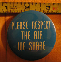 Please Respect the Air We Share Pinback Button - £2.89 GBP