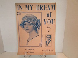 In My Dream Of You Song Roberts &amp; Datillo 1919 Lg Sheet Music K.M.Roberts Photo - £5.41 GBP