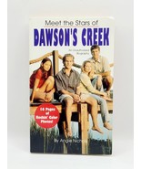 Meet the Stars of Dawson&#39;s Creek by Angie Nichols Vintage 1998 Paperback - £7.84 GBP