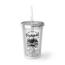 Suave Acrylic Cup: Personalized with &#39;And into the Forest I Go&#39; Artwork,... - $27.81