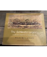 The Buck Schiwetz Legacy : An Artists Tribute to Texas 1910-1971 Hardbac... - $29.99