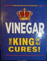 Vinegar The King of All Cures! Jerry Baker Book [Unknown Binding] - £17.34 GBP