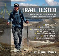 Trail Tested: A Thru-Hiker&#39;s Insights Into Hiking and Backpacking [Paperback] Ju - £7.20 GBP