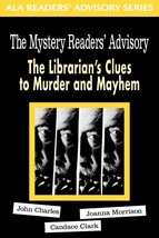 The Mystery Reader&#39;s Advisory: The Librarian&#39;s Clues to Murder and Mayhem Americ - £2.30 GBP
