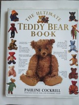 The Ultimate Teddy Bear Book by Pauline Cockrill 1991 HC DJ Vtg 128 Pgs  - £11.23 GBP