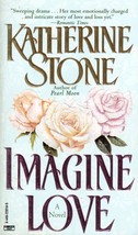 Imagine Love by Katherine Stone / 1997 Contemporary Romance Paperback - £0.90 GBP