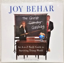 The Great Gasbag : An A-Z Study Guide to Surviving Trump World by Joy Behar CDs - £8.64 GBP
