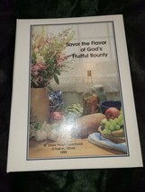 Savor The Flavor Of God&#39;s Fruitful Bounty Cookbook St Clare Parish ILL HC Spiral - £7.11 GBP