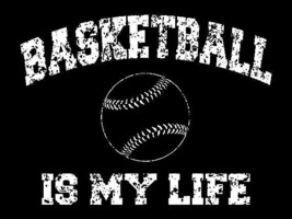 FUNNY TSHIRT Basketball Is My Life With Baseball Picture Mens Womens Kid... - $12.95