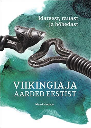 Viikingiaja aarded eestist. idateest, rauast ja hÃµbedast [Hardcover] Ki... - $47.04