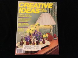 Creative Ideas For Living Magazine April 1987 Trays, Decorating, Egg Coloring - $10.00