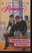 Gregory, Kay - Breaking The Ice - Harlequin Romance - # 3206 - £1.59 GBP