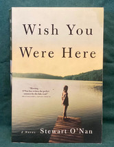 SC book Wish You Were Here by Stewart O&#39;Nan 2002 novel - $3.00