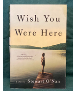SC book Wish You Were Here by Stewart O&#39;Nan 2002 novel - £2.39 GBP