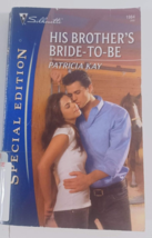 his brother&#39;s bride to be by patricia kay harlequin novel fiction paperback good - £4.69 GBP