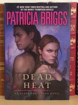 Dead Heat by Patricia Briggs - Signed 1st/1st - Alpha &amp; Omega Book 4 - £56.29 GBP