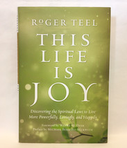 HC book This Life is Joy by Roger Teel Spiritual Laws to Live more Powerfully - £2.34 GBP