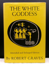 Robert Graves WHITE GODDESS Amended &amp; Enlarged U.S. edition Hardcover DJ - £31.84 GBP