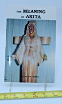 Akita The Tears and Message of Mary by Rev. Teiji Yasuda 4th printing 1993 - $454.78 MXN
