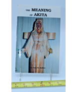Akita The Tears and Message of Mary by Rev. Teiji Yasuda 4th printing 1993 - $454.78 MXN