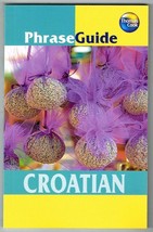 Phrase guide - Croatian . New guide . [Pocketguide] - $4.21